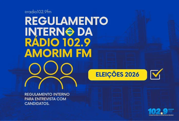 Rede Amorim define regras para entrevistas eleitorais 2026 Arte do regulamento interno da Rádio 102.9 Amorim FM para entrevistas com candidatos nas Eleições 2026.